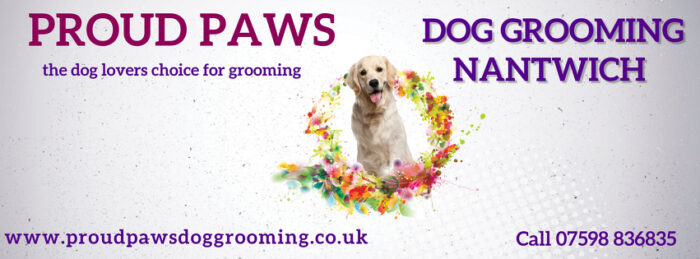 Proud Paws Dog Grooming Nantwich