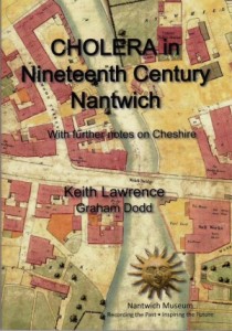 Cholera in Nineteenth Century Nantwich by Keith Lawrence and Graham Dodd