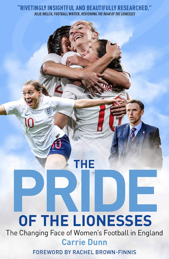 The Pride of the Lionesses - The Changing Face of Women's Football in England